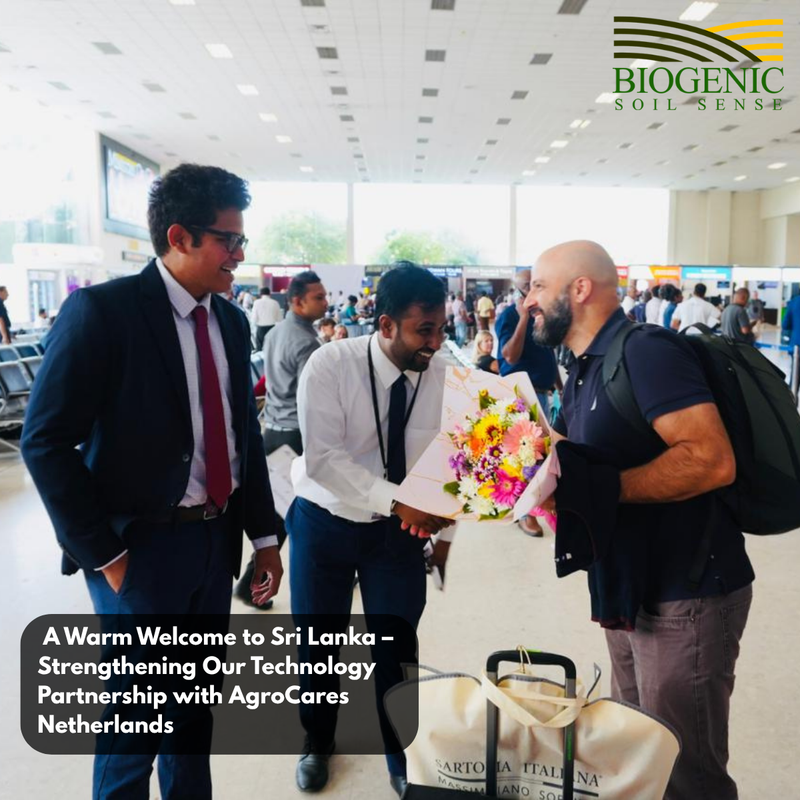 A Warm Welcome to Sri Lanka – Strengthening Our Technology Partnership with AgroCares Netherlands